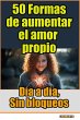 50 Formas de aumentar el amor propio,... - Bild 1
