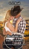 Breaking in Her Cowboy: A High Society Woman's Hidden Desires (eBook, ePUB) Breaking in Her Cowboy: A High Society Woman's Hidden Desires (eBook, ePUB)
