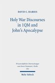 Holy War Discourses in 1QM and John's Apocalypse (eBook, PDF)