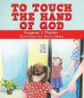 To Touch the Hand of God (eBook, ePUB) - Bild 1
