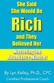 She Said She Would Be Rich and They Believed Her: Mastering the Abundance Mindset (eBook, ePUB)