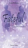 Fateful (eBook, ePUB)