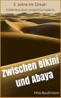 Zwischen Bikini und Abaya - 3 Jahre im... - Bild 1