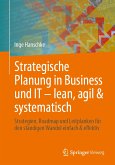 Strategische Planung in Business und IT – lean, agil & systematisch (eBook, PDF)