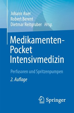 Medikamenten-Pocket Intensivmedizin (eBook, PDF) - Auer, Johann; Berent, Robert; Reitgruber, Dietmar