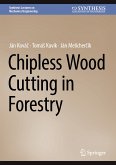 Chipless Wood Cutting in Forestry (eBook, PDF)