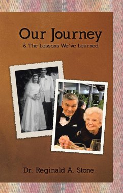 Our Journey & The Lessons We've Learned (eBook, ePUB) - Stone, Reginald A.