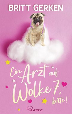 Ein Arzt auf Wolke 7, bitte! (eBook, ePUB) - Gerken, Britt