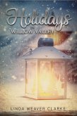 Holidays in Willow Valley (Willow Valley Historical Romance, #4) (eBook, ePUB)