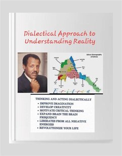 Dialectical Approach to Understanding Reality (eBook, ePUB) - Micael, Habte