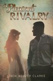 A Pleasant Rivalry (Willow Valley Historical Romance, #3) (eBook, ePUB)