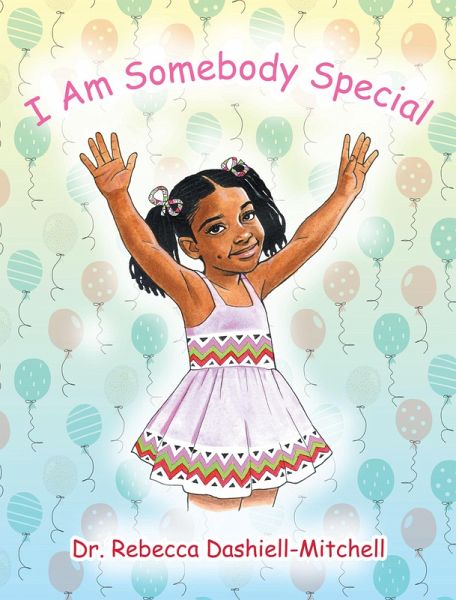 I Am Somebody Special (eBook, ePUB) I Am Somebody Special (eBook, ePUB)