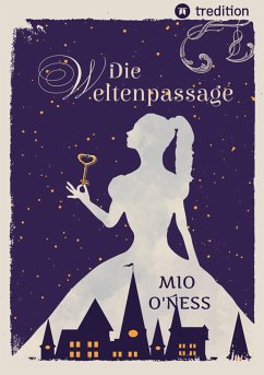 Die Weltenpassage (eBook, ePUB) - O'Ness, Mio