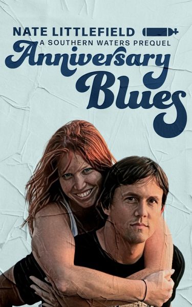 Anniversary Blues (Southern Waters Adventure Series, #0.2) (eBook, ePUB) Anniversary Blues (Southern Waters Adventure Series, #0.2) (eBook, ePUB)