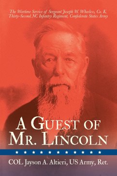 A Guest of Mr. Lincoln (eBook, ePUB) - Altieri US Army Ret., Col. Jayson A.