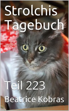 Strolchis Tagebuch - Teil 223 (eBook, ePUB) - Kobras, Beatrice