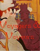 Voyagers and Voyeurs - Travels in 19th Century France (eBook, ePUB) Voyagers and Voyeurs - Travels in 19th Century France (eBook, ePUB)