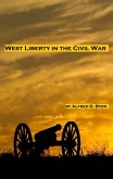 West Liberty in the Civil War (eBook, ePUB) West Liberty in the Civil War (eBook, ePUB)