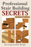 Professional Stairway Building Secrets (eBook, ePUB)
