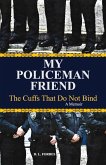 My Policeman Friend (eBook, ePUB)