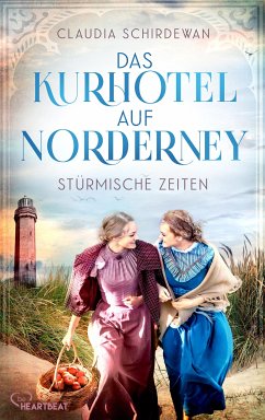 Das Kurhotel auf Norderney - Stürmische Zeiten (eBook, ePUB) - Schirdewan, Claudia