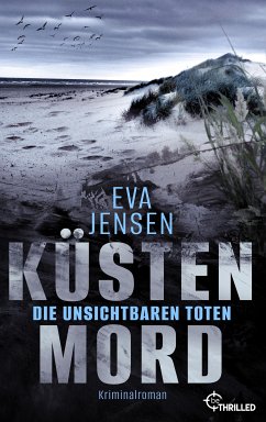Küstenmord: Die unsichtbaren Toten (eBook, ePUB) - Jensen, Eva