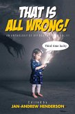 That is ALL Wrong! An Anthology of Offbeat Horror: Vol III (That is... Wrong! An Offbeat Horror Anthology Series, #3) (eBook, ePUB)