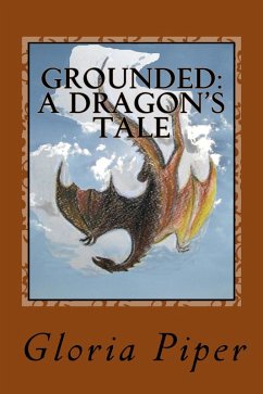Cover Grounded, a Dragon's Tale (eBook, ePUB)