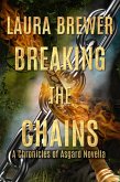 Breaking the Chains (Chronicles of Asgard) (eBook, ePUB)
