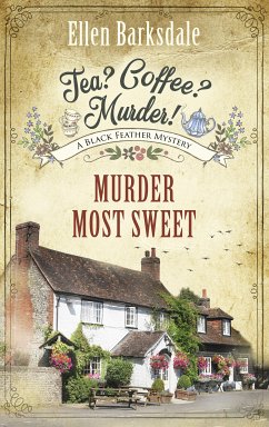 Tea? Coffee? Murder! - Murder Most Sweet (eBook, ePUB) - Barksdale, Ellen