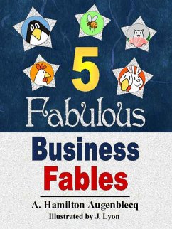 5 Fabulous Business Fables (eBook, ePUB) - Augenblecq, A. Hamilton