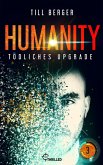 Humanity: Tödliches Upgrade - Folge 3 (eBook, ePUB)