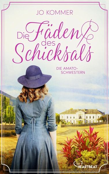 Die Amato-Schwestern: Die Fäden des Schicksals (eBook, ePUB) Die Amato-Schwestern: Die Fäden des Schicksals (eBook, ePUB)