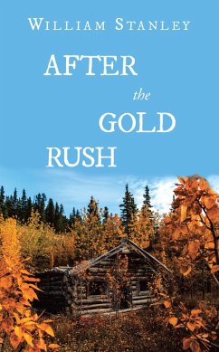 After the Gold Rush (eBook, ePUB) - Stanley, William