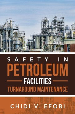 Cover SAFETY IN PETROLEUM FACILITIES TURNAROUND MAINTENANCE (eBook, ePUB)