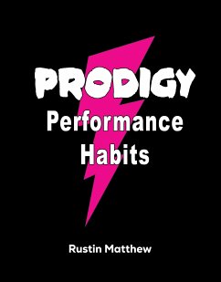 Prodigy Performance Habits (eBook, ePUB) - Matthew, Rustin