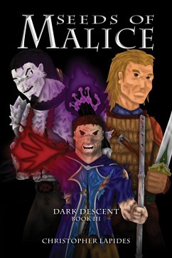 Seeds of Malice, Dark Descent, Book III (eBook, ePUB) - Lapides, Christopher