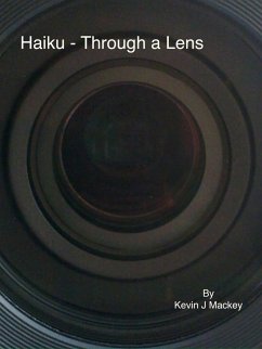 Haiku - Through a Lens (eBook, ePUB) - Mackey, Kevin