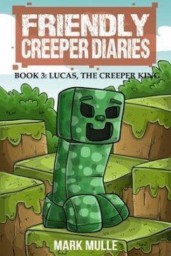 Cover The Friendly Creeper Diaries (Book 3) (eBook, ePUB)