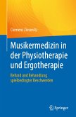 Musikermedizin in der Physiotherapie und Ergotherapie (eBook, PDF)