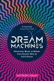 Dream Machines (eBook, ePUB)