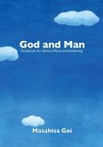 God and Man: Guideposts for Spiritual Peace and Awakening (eBook, ePUB)