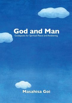 God and Man: Guideposts for Spiritual Peace and Awakening (eBook, ePUB) - Goi, Masahisa