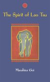The Spirit of Lao Tsu (eBook, ePUB) The Spirit of Lao Tsu (eBook, ePUB)