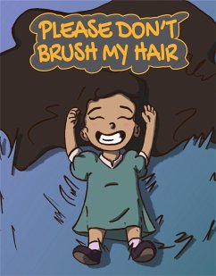 Please Don't Brush My Hair (eBook, ePUB) - Acampora, Theresa