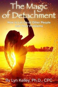 Cover The Magic of Detachment: How to Let Go of Other People and their Problems (eBook, ePUB)