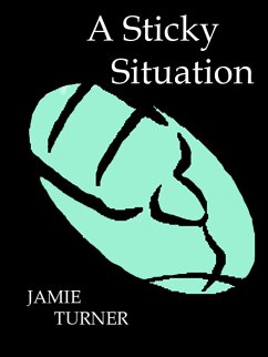 A Sticky Situation (eBook, ePUB) - Turner, Jamie