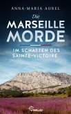 Die Marseille-Morde - Im Schatten des Sainte-Victoire (eBook, ePUB)