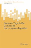 Notes on Tug-of-War Games and the p-Laplace Equation (eBook, PDF)