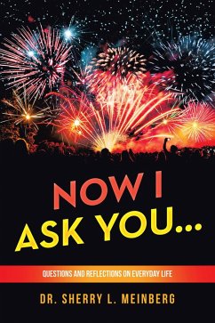 NOW I ASK YOU... (eBook, ePUB) NOW I ASK YOU... (eBook, ePUB)